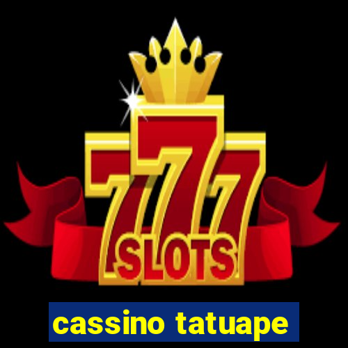 cassino tatuape