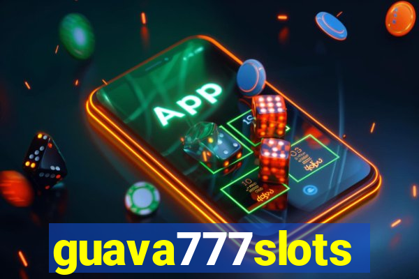 guava777slots