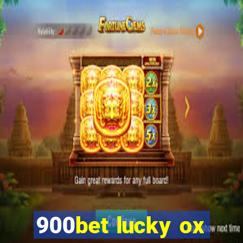 900bet lucky ox