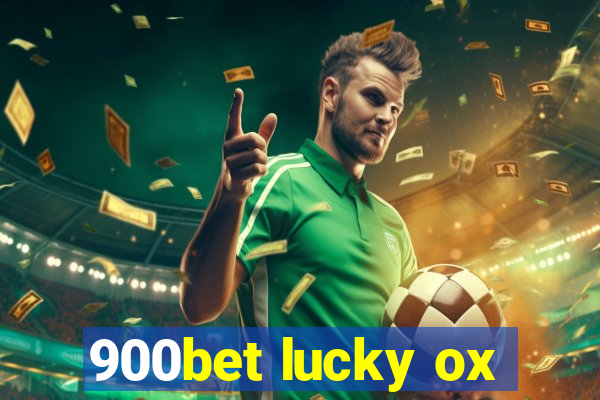 900bet lucky ox