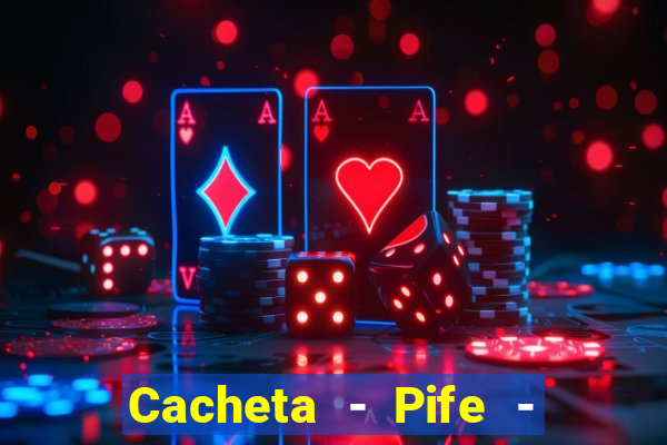 Cacheta - Pife - Jogo online