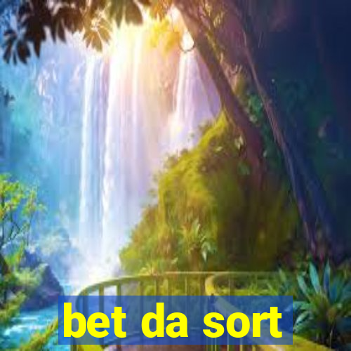 bet da sort