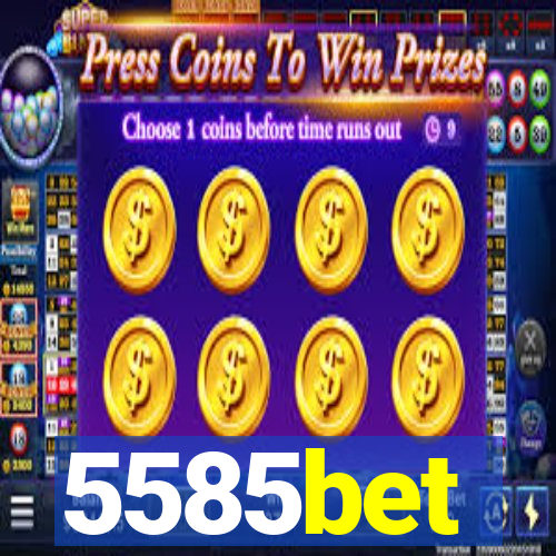 5585bet