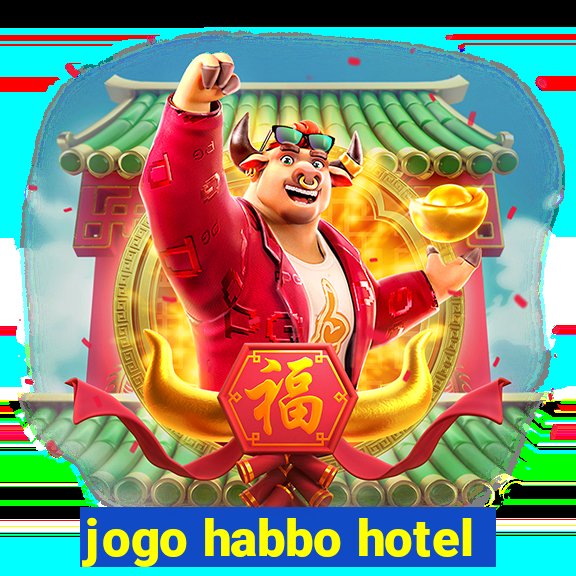 jogo habbo hotel