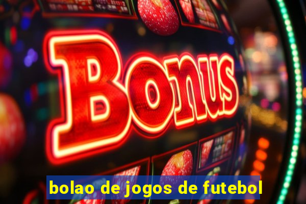 bolao de jogos de futebol