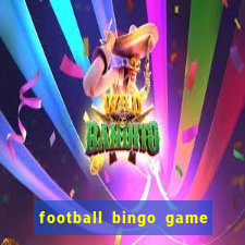 football bingo game - play now