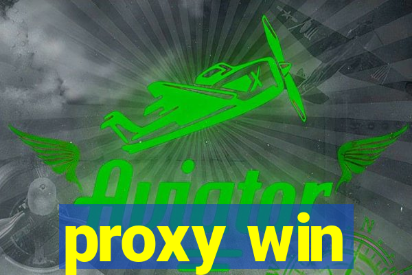 proxy win