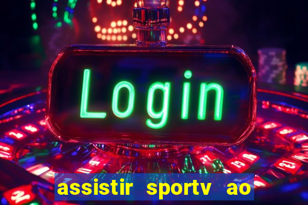 assistir sportv ao vivo futemax