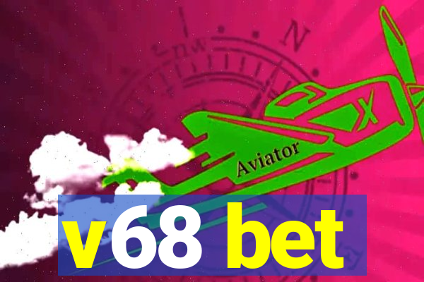 v68 bet