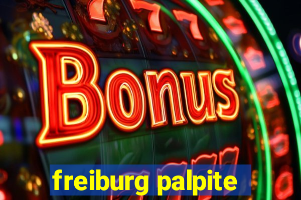 freiburg palpite