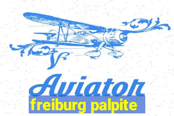 freiburg palpite