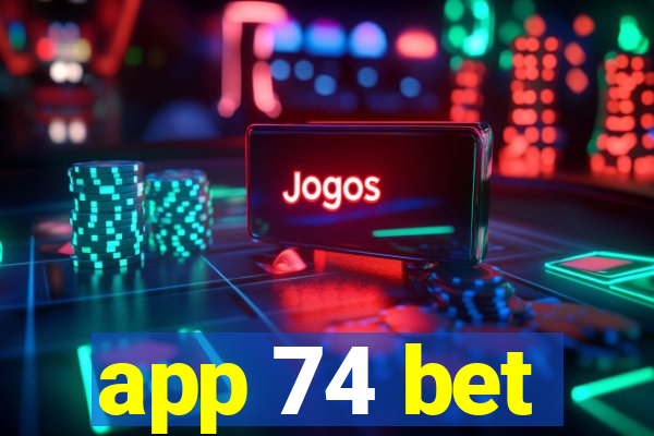 app 74 bet