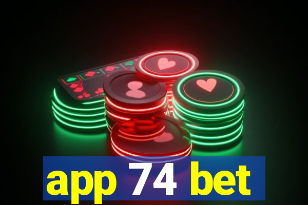 app 74 bet