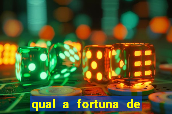 qual a fortuna de guilherme raya