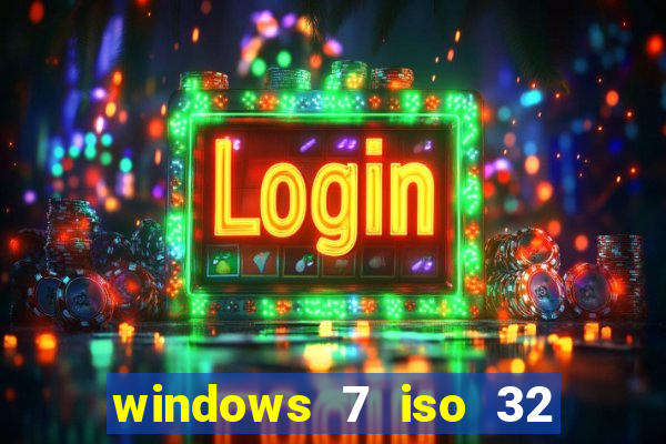 windows 7 iso 32 bits pt-br download