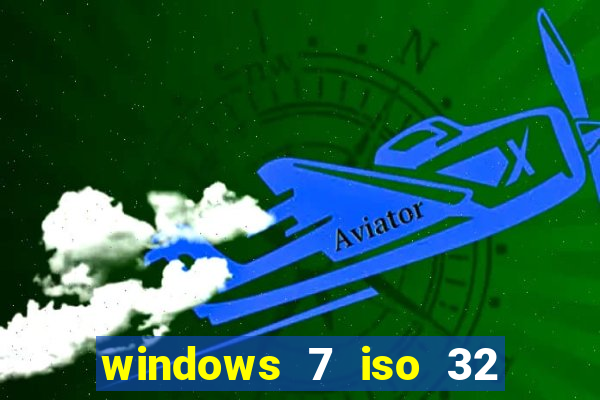 windows 7 iso 32 bits pt-br download