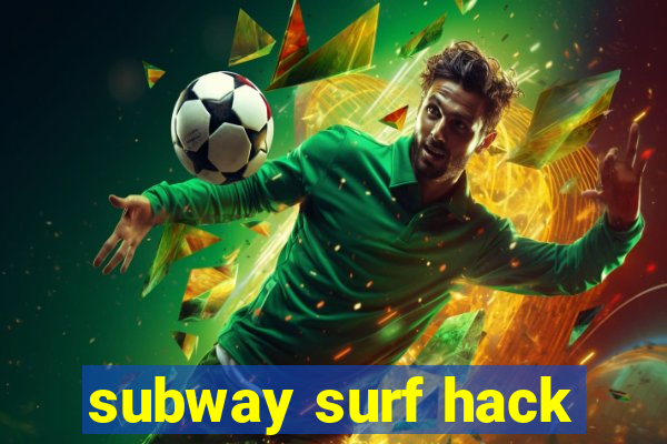 subway surf hack