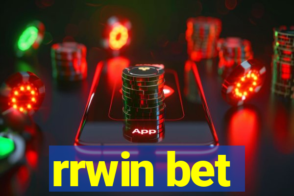 rrwin bet