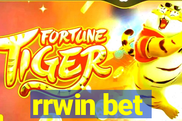 rrwin bet