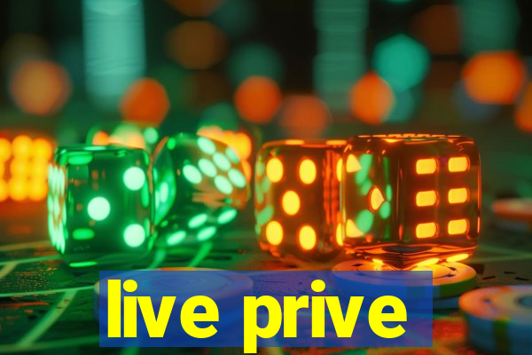 live prive