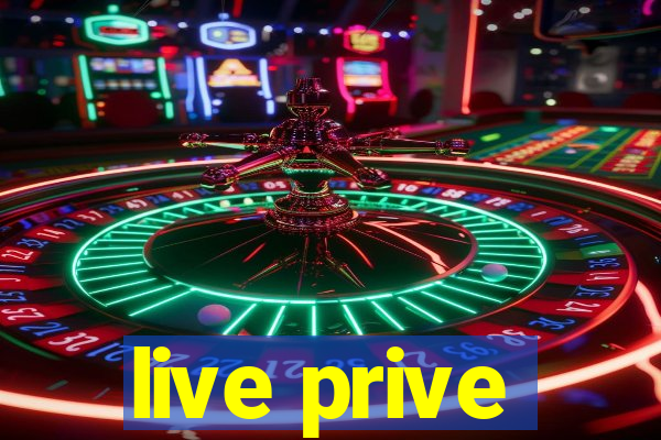 live prive