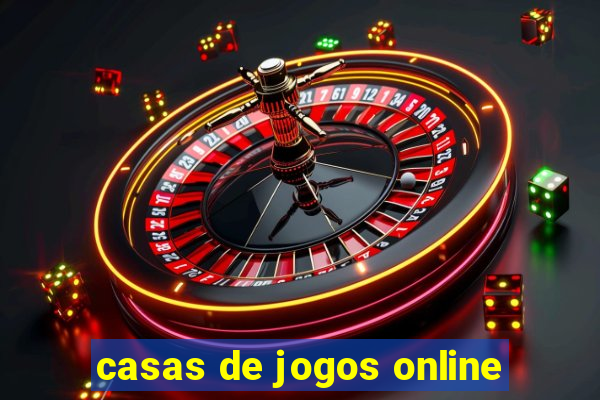 casas de jogos online