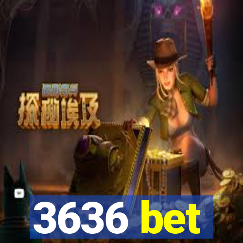 3636 bet