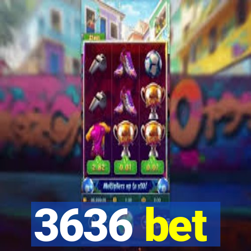 3636 bet