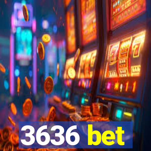 3636 bet