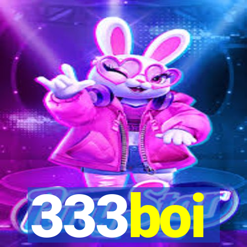 333boi