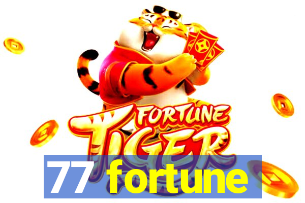 77 fortune