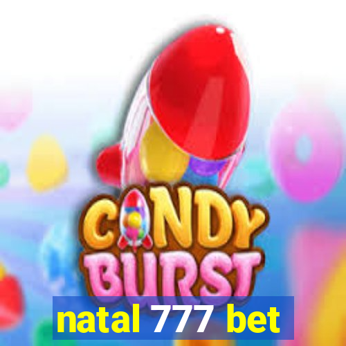 natal 777 bet