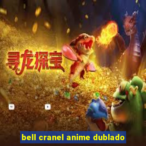 bell cranel anime dublado