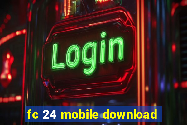 fc 24 mobile download