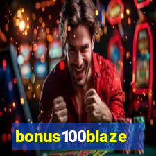 bonus100blaze