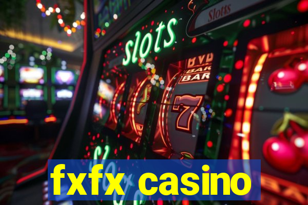 fxfx casino