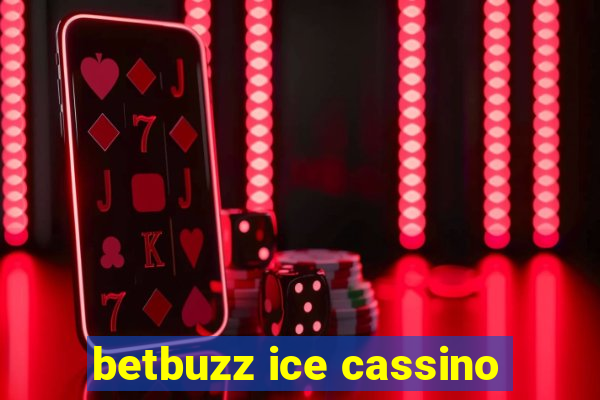 betbuzz ice cassino