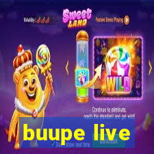 buupe live