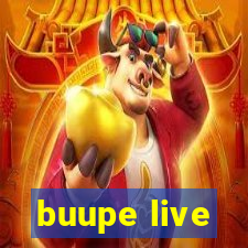 buupe live