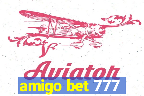 amigo bet 777