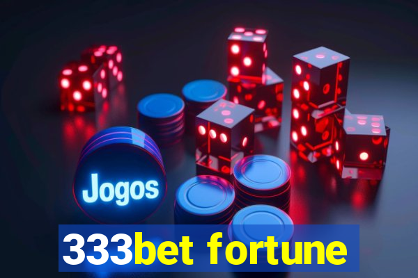 333bet fortune