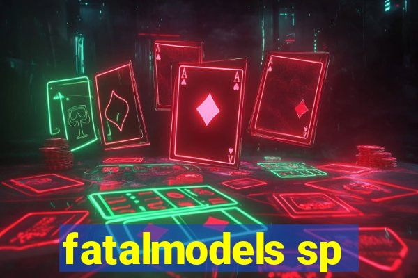 fatalmodels sp