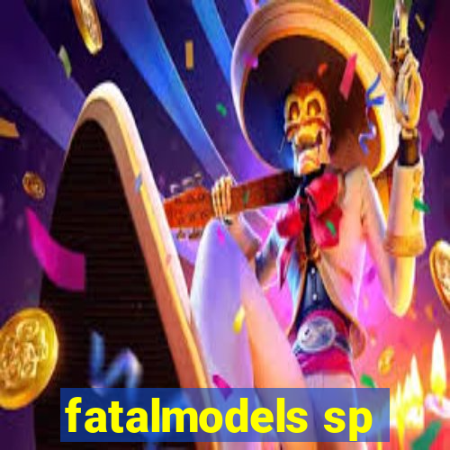 fatalmodels sp