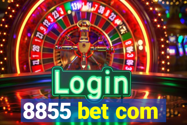 8855 bet com