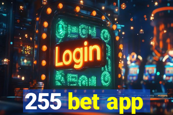 255 bet app