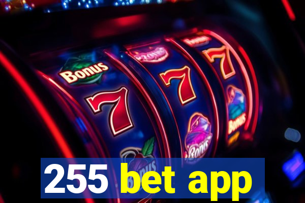 255 bet app