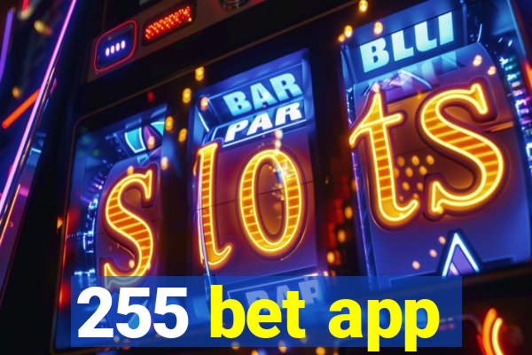 255 bet app