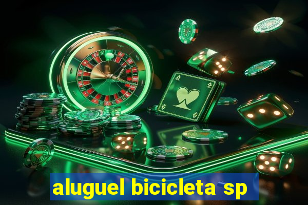 aluguel bicicleta sp