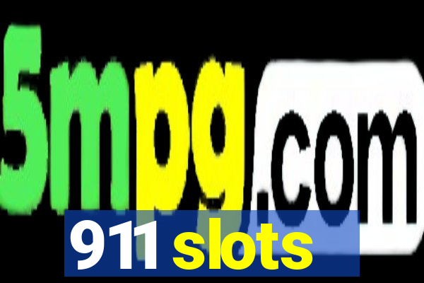 911 slots