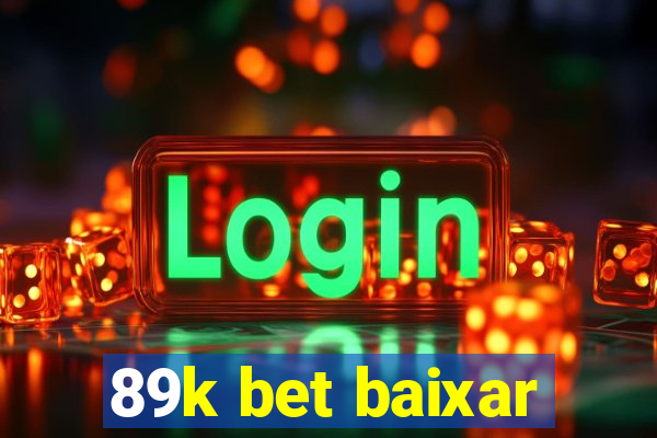 89k bet baixar